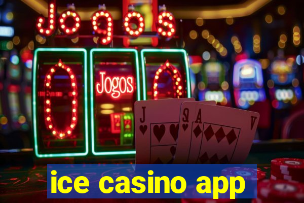 ice casino app